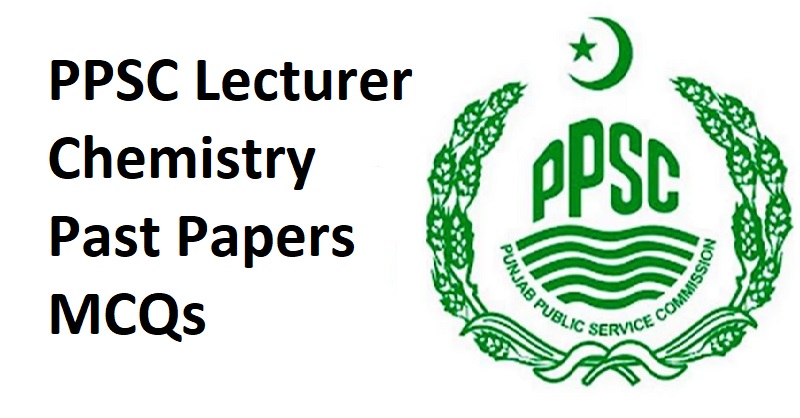 ppsc chemistry lecturer past papers pdf download