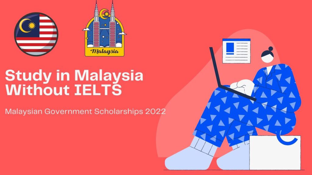 Scholarships in Malaysia 2022