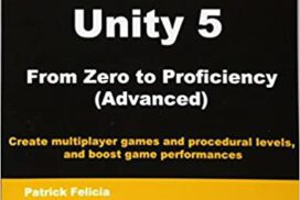 Unity 5 from Zero to Proficiency